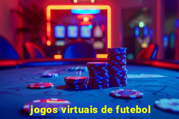 jogos virtuais de futebol